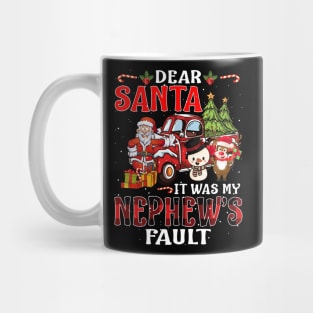 Dear Santa It Was My Nephew Fault Christmas Funny Chirtmas Gift Mug